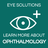Eye Solutions Learn More about Opthalmology