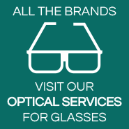 All the Brands. Visit Our Optical Services For Glasses